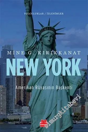 New York: Amerikan Rüyasının Başkenti -         2017