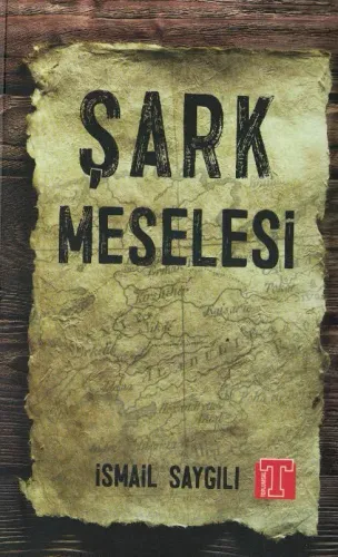 Şark Meselesi İsmail Saygılı Toplumsal Yayıncılık