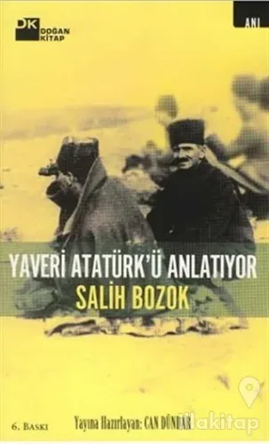 Yaveri Atatürk'ü Anlatıyor