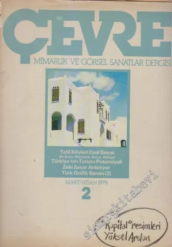 Çevre Mimarlık ve Görsel Sanatlar Dergisi - Sayı: 2      Mart - Nisan