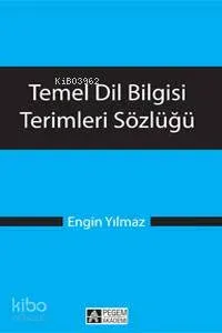 Temel Dil Bilgisi Terimleri Sözlüğü
