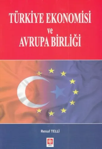 Türkiye Ekonomisi ve Avrupa Birliği