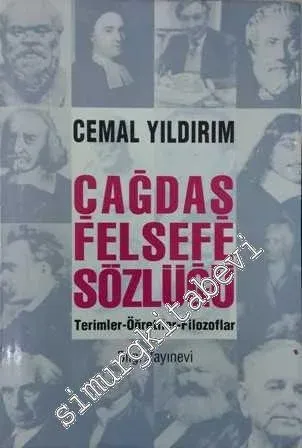 Çağdaş Felsefe Sözlüğü: Terimler, Öğretiler, Filozoflar -        2000