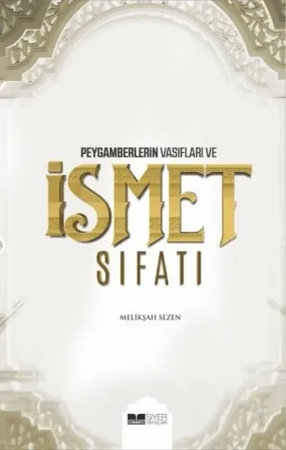 Peygamberlerin Vasıfları ve İsmet Sıfatları