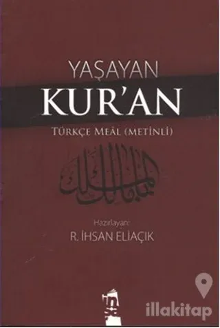 Yaşayan Kur'an - Türkçe Meal (Metinli)