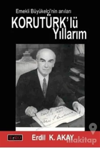 Korutürk'lü Yıllarım