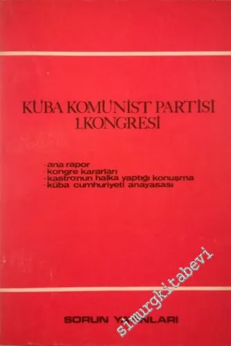 Küba Komünist Partisi 1.Kongresi ve Küba Cumhuriyeti Anayasası -        1977