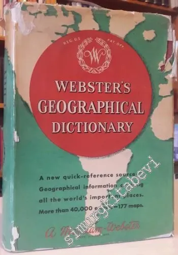 Webster's Geographical Dictionary: A Dictionary of Names of Places With Geographical and Historical Information and Pronunciations -        1949