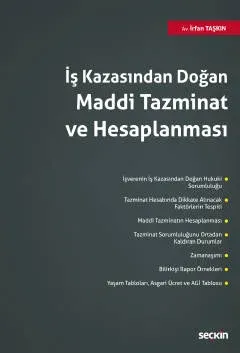 İş Kazasında Doğan Maddi Tazminat ve Hesaplanması