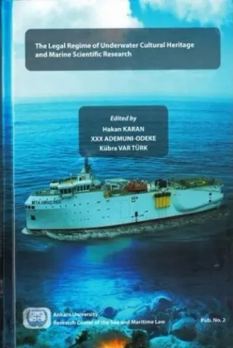 The Legal Regime of Underwater Cultural Heritage and Marine Scientific Research