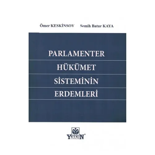 Parlamenter Hükümet Sisteminin Erdemleri