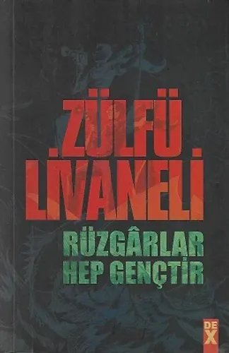 Rüzgarlar Hep Gençtir