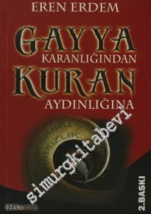 Gayya Karanlığından Kuran Aydınlığına -         2011
