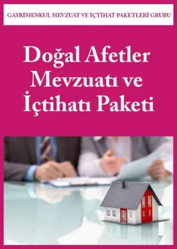 Doğal Afetler Mevzuatı ve İçtihatı Paketi