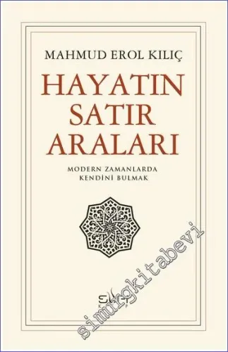 Hayatın Satır Araları: Modern Zamanlarda Kendini Bulmak -         2023