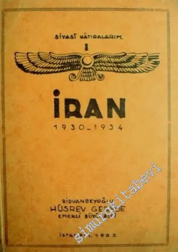 Siyasi Hatıralarım 1: İran (Ağustos 1930 - Haziran 1934) -        1952
