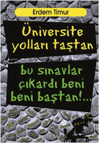 Üniversite Yolları Taştan Bu Sınavlar Çıkardı Beni Baştan