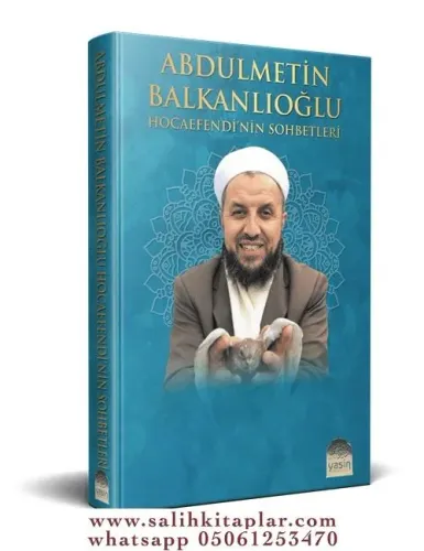 Abdülmetin Balkanlıoğlu Hocaefendinin Sohbetleri