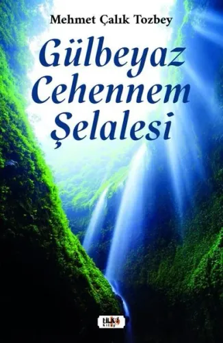 Gülbeyaz Cehennem Şelalesi