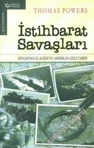 İstihbarat Savaşları: Hitler'den El Kaide'ye Amerikan Gizli Tarihi -        2005