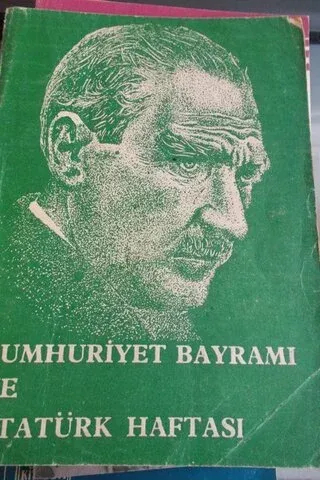 Cumhuriyet Bayramı ve Atatürk Haftası