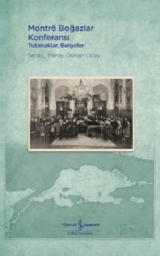 Montrö Boğazlar Konferansı - Ciltli; Tutanaklar, Belgeler