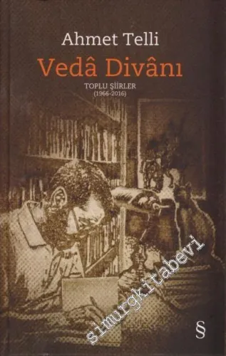 Veda Divanı: Toplu Şiirler (1966 - 2016) CİLTLİ -