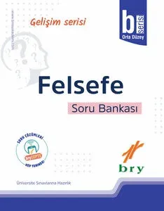 BRY GELİŞİM SERİSİ - FELSEFE - SORU BANKASI - B