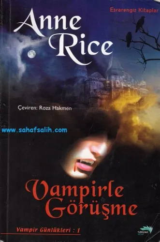 Vampirle Görüşme - Vampir Günlükleri 1. Kitap