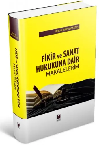 Fikir ve Sanat Hukukuna Dair Makalelerim
