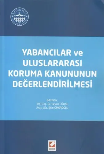 Yabancılar ve Uluslararası Koruma Kanununun Değerlendirilmesi