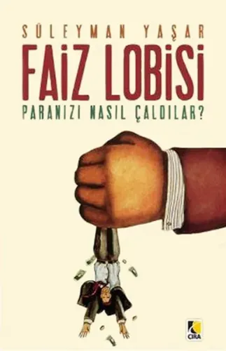 Faiz Lobisi; Paranızı Nasıl Çaldılar?