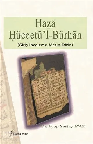 Haza Hüccetü'l-Bürhan; Giriş-İnceleme-Metin-Dizin