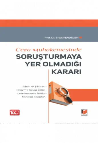 Ceza Muhakemesinde Soruşturmaya Yer Olmadığı Kararı