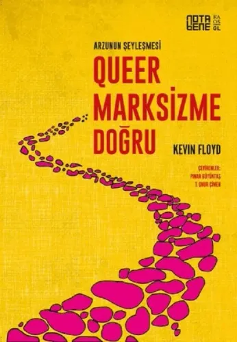 Queer Marksizme Doğru - Arzunun Şeyleşmesi