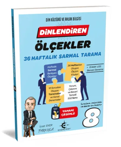 Eker Test - 8 Sınıf Dinlendiren Ölçeklerle 36 Hafta Sarmal Tes