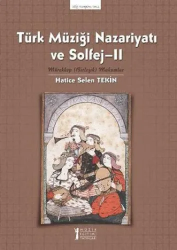 Türk Müziği Nazariyatı ve Solfej – II