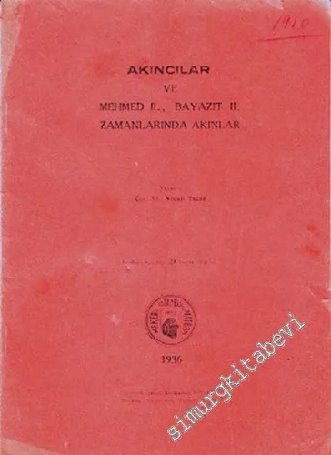 Akıncılar ve Mehmed 2., Bayazıt 2. Zamanlarında Akınlar -        1936