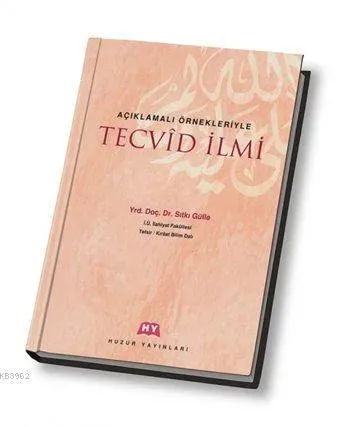 Açıklamalı Örnekleriyle Tecvid İlmi