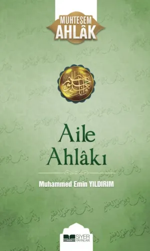 Aile Ahlakı -  Muhteşem Ahlak - 2