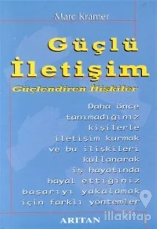 Güçlü İletişim Güçlendiren İlişkiler