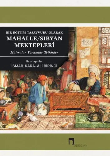 Bir Eğitim Tasavvuru Olarak Mahalle; Sıbyan Mektepleri
