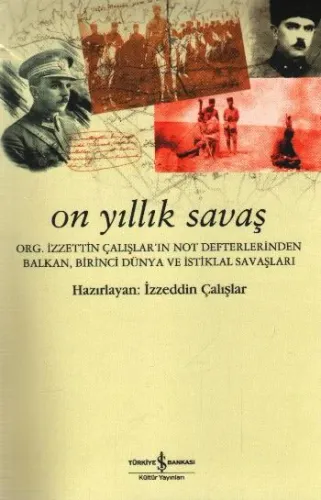 On Yıllık Savaş İzzeddin Çalışlar