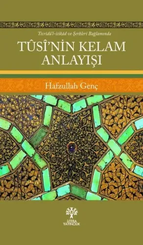 Tûsî’nin Kelam Anlayışı