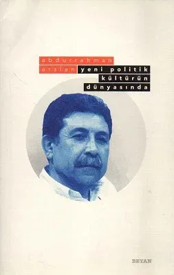 Yeni Politik Kültürün Dünyasında