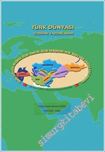 Türk Dünyası Üzerine Yazdıklarım