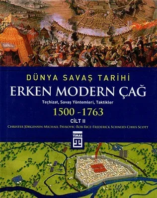 Dünya Savaş Tarihi - Erken Modern Çağ (1500-1763) Cilt : 2