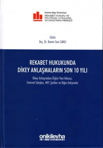 Rekabet Hukukunda Dikey Anlaşmaların Son 10 Yılı