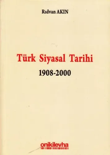 Türk Siyasal Tarihi 1908-2000
