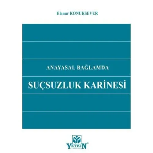 Anayasal Bağlamda Suçsuzluk Karinesi